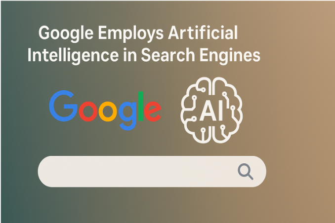 Google Employs Artificial Intelligence in Search Engines: A New Era of Digital Discovery